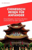 CHINESISCH REISEN FÜR ANFÄNGER (eBook, ePUB)
