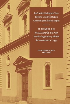 El español del Kahal Kadós de Pisa (eBook, ePUB) - Rodríguez Toro, José Javier; Cuadros Muñoz, Roberto; Álvarez López, Cristóbal José