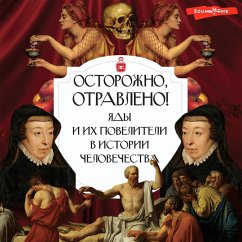 Ostorozhno, otravleno! YAdy i ih poveliteli v istorii chelovechestva (MP3-Download) Cover Ostorozhno, otravleno! YAdy i ih poveliteli v istorii chelovechestva (MP3-Download)