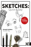Sketches: Quick & Easy (eBook, PDF)