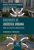 Diretrizes de Logística Urbana para as Cidades Brasileiras (eBook, ePUB)