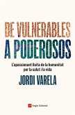 De vulnerables a poderosos (eBook, ePUB)