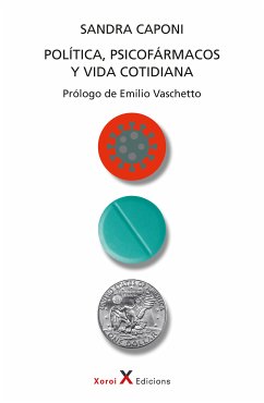 Política, psicofármacos y vida cotidiana (eBook, ePUB) - Caponi, Sandra