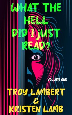 What the Hell Did I Just Read? (eBook, ePUB) - Lambert, Troy; Lamb, Kristen