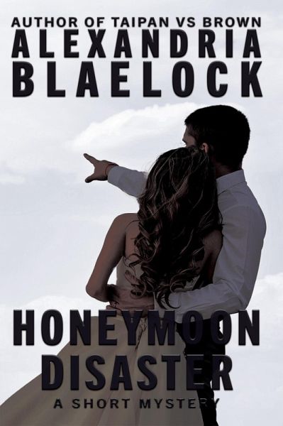 Honeymoon Disaster (eBook, ePUB)