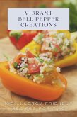 Vibrant Bell Pepper Creations: 100 Allergy-Friendly Recipes for Two (Vegetable, #8) (eBook, ePUB)
