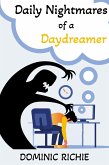 Daily Nightmares of a Daydreamer (eBook, ePUB)