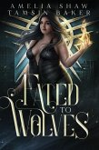 Fated to Wolves (Power Magic, #1) (eBook, ePUB)