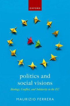 Politics and Social Visions (eBook, ePUB) - Ferrera, Maurizio