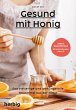 Gesund mit Honig (eBook, PDF) - Bild 1