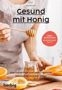Gesund mit Honig (eBook, PDF) - Mix, Detlef