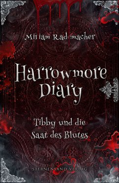 Harrowmore Diary (Band 2): Tibby und die Saat des Blutes (eBook, ePUB) - Rademacher, Miriam