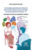 As estratégias aplicadas pelo intérprete educacional de Libras em aulas de inglês em escolas públicas de Teresina - PI (eBook, ePUB) As estratégias aplicadas pelo intérprete educacional de Libras em aulas de inglês em escolas públicas de Teresina - PI (eBook, ePUB)