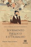 Sofrimento Psíquico e o Trabalho (eBook, ePUB)