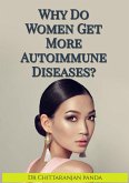 Why Do Women Get More Autoimmune Diseases? (Health, #13) (eBook, ePUB)