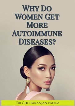 Why Do Women Get More Autoimmune Diseases? (Health, #13) (eBook, ePUB) - Panda, Chittaranjan