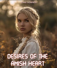 Cover Desires of the Amish Heart (eBook, ePUB)