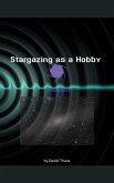 Stargazing as a Hobby (eBook, ePUB)