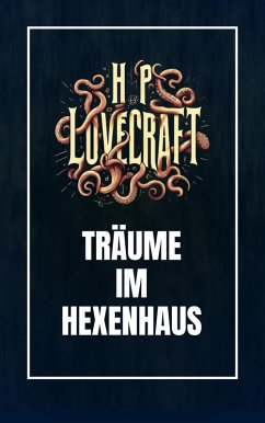 Träume im Hexenhaus (eBook, ePUB) - Lovecraft, Howard Phillips