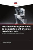 Attachement et problèmes de comportement chez les préadolescents