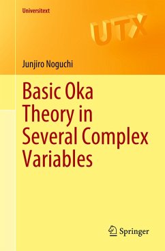 Basic Oka Theory in Several Complex Variables - Noguchi, Junjiro