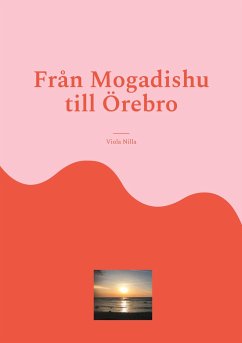 Från Mogadishu till Örebro - Nilla, Viola