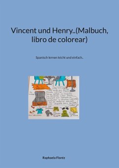 Vincent und Henry..(Malbuch, libro de colorear) - Floréz, Raphaela