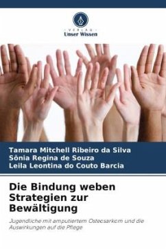 Die Bindung weben Strategien zur Bewältigung - Ribeiro da Silva, Tamara Mitchell;de Souza, Sônia Regina;do Couto Barcia, Leila Leontina