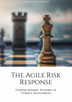 The Agile Risk Response - Tudor, Marten H.