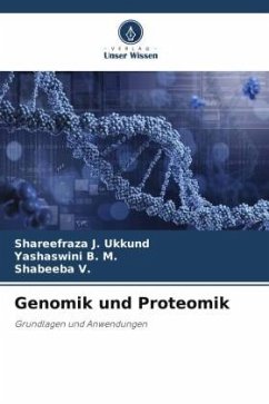 Genomik und Proteomik - Ukkund, Shareefraza J.;B. M., Yashaswini;V., Shabeeba