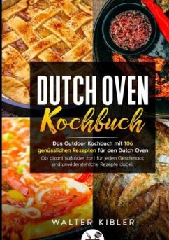 Dutch Oven Kochbuch - Oven, Chili