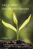 Like a Root Out of Dry Ground Like a Root Out of Dry Ground