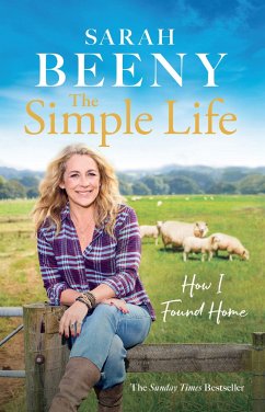 The Simple Life: How I Found Home - Beeny, Sarah