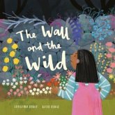 The Wall and the Wild The Wall and the Wild