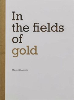 In the fields of gold - Llonch, Miquel In the fields of gold - Llonch, Miquel