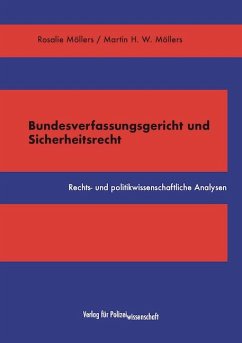Bundesverfassungsgericht und Sicherheitsrecht - Möllers, Rosalie;Möllers, Martin H. W.