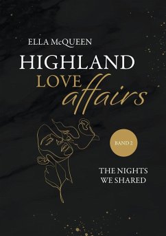 Highland Love Affairs: The nights we shared - McQueen, Ella