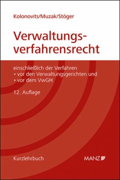 Grundriss des österreichischen Verwaltungsverfahrensrechts - Kolonovits, Dieter;Muzak, Gerhard;Stöger, Karl