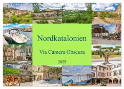 Nordkatalonien Via Camera Obscura (Wandkalender 2025 DIN A3 quer), CALVENDO Monatskalender