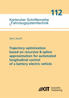 Trajectory optimization based on recursive B-spline approximation for automated longitudinal control of a battery electric vehicle