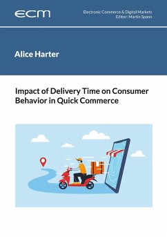 Impact of Delivery Time on Consumer Behavior in Quick Commerce - Harter, Alice