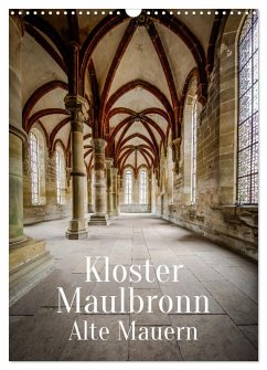 Kloster Maulbronn - Alte Mauern (Wandkalender 2025 DIN A3 hoch), CALVENDO Monatskalender