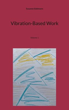 Vibration-Based Work - Edelmann, Susanne