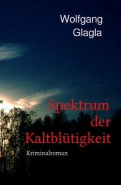 Spektrum der Kaltblütigkeit - Glagla, Wolfgang