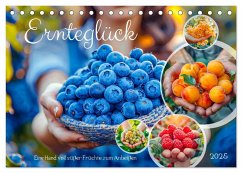 Ernteglück - Eine handvoll süßer Früchte zum Anbeißen (Tischkalender 2025 DIN A5 quer), CALVENDO Monatskalender