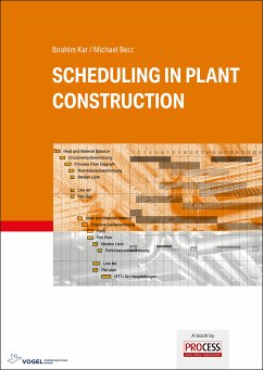 Scheduling in Plant Construction (eBook, PDF) - Kar, Ibrahim; Berz, Michael