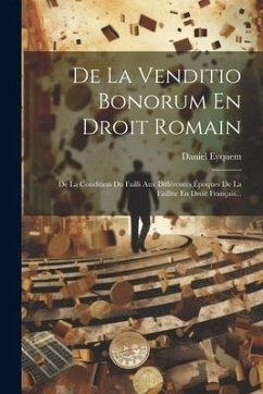 De La Venditio Bonorum En Droit Romain - Eyquem, Daniel