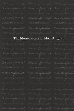 The Nonconformist Plea-Bargain - Lotti, Matthew