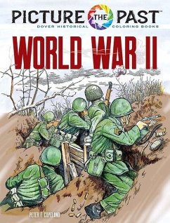 Picture the Past: World War II: Historical Coloring Book - Copeland, Peter F.