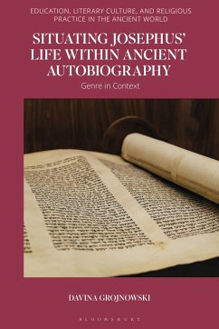 Situating Josephus' Life Within Ancient Autobiography - Grojnowski, Davina
